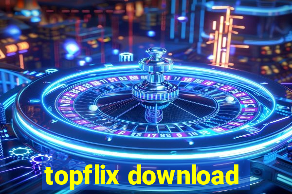 topflix download